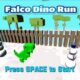 Free Falco Dino Run [ENDED]