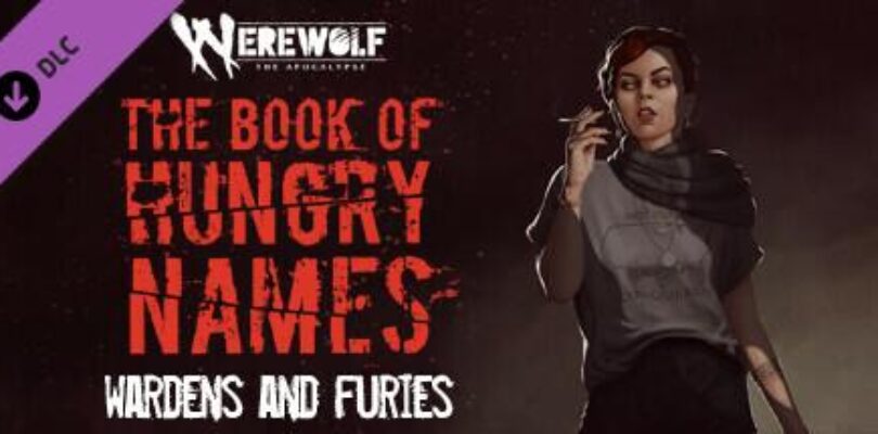 Free Werewolf: The Apocalypse – The Book of Hungry Names – Wardens and Furies on Steam